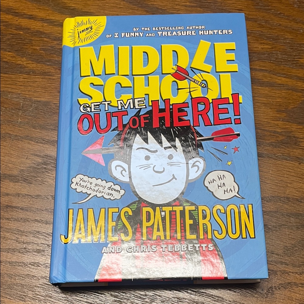 Middle School: Get Me Out of Here! Hardcover Book